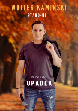 Brzesko Wydarzenie Stand-up Stand-up: Wojtek Kamiński - Upadek